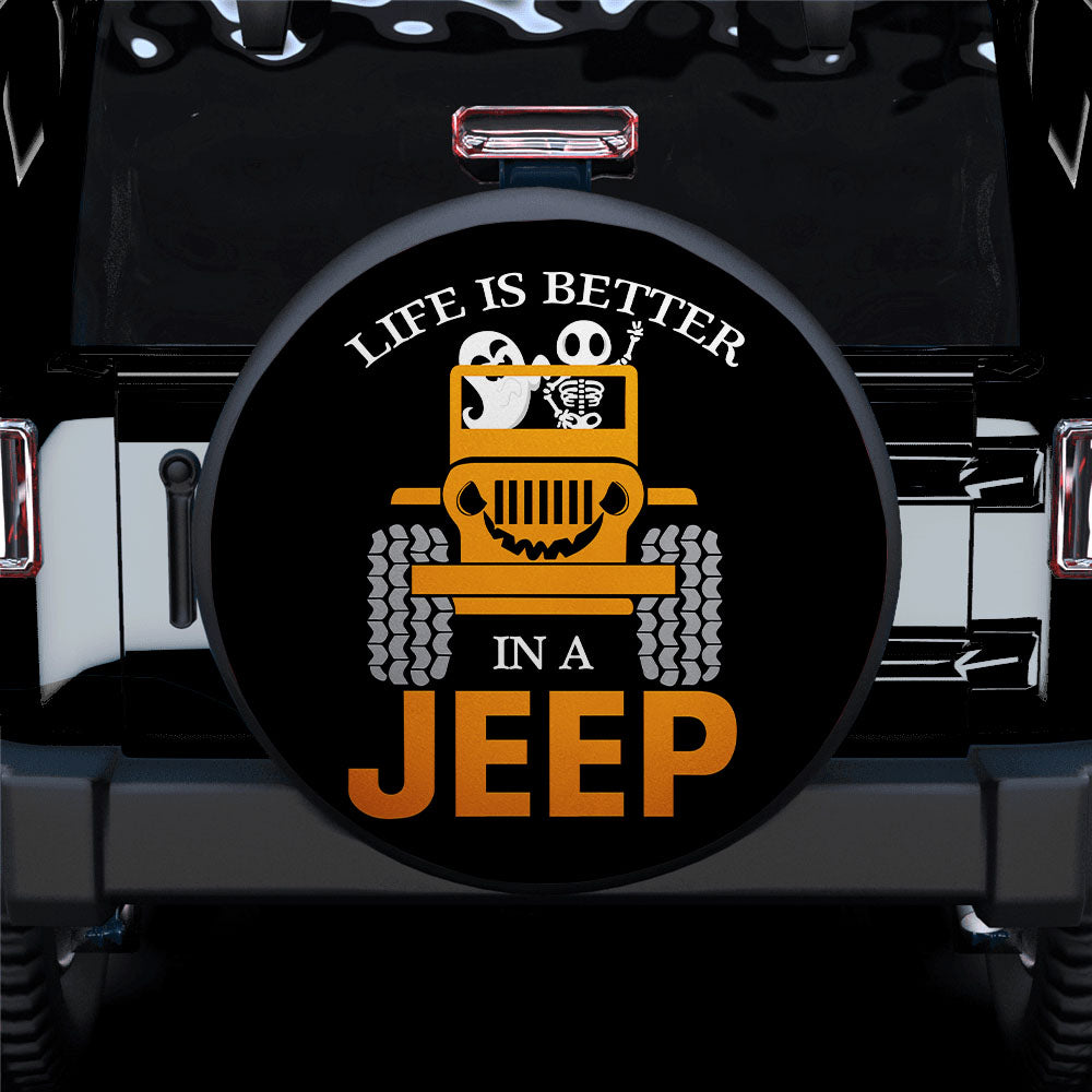 Life Is Better Ghost Skull Halloween In A Jeep Car Spare Tire Cover