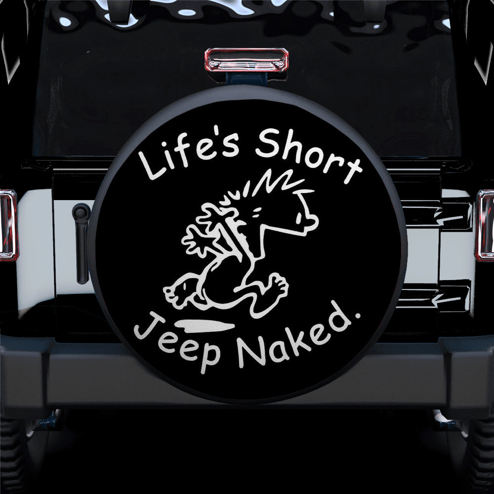 Life Is Short Funny Jeep Car Spare Tire Cover