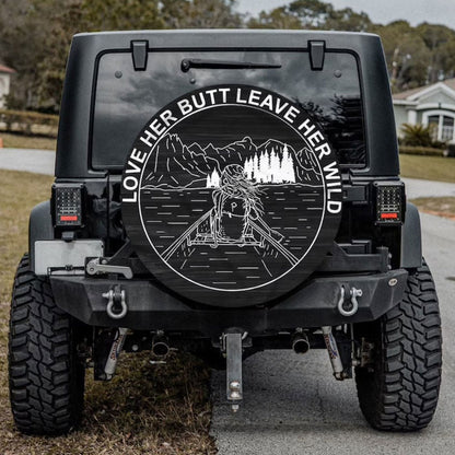 Love Her Butt Leave Her Wild Jeep Car Spare Tire Cover