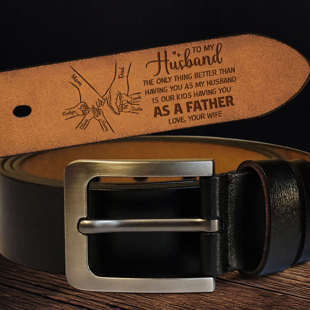 Having You As A Dad - Personalized Engraved Leather Belt