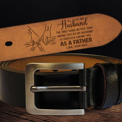 Having You As A Dad Version 2 - Personalized Engraved Leather Belt