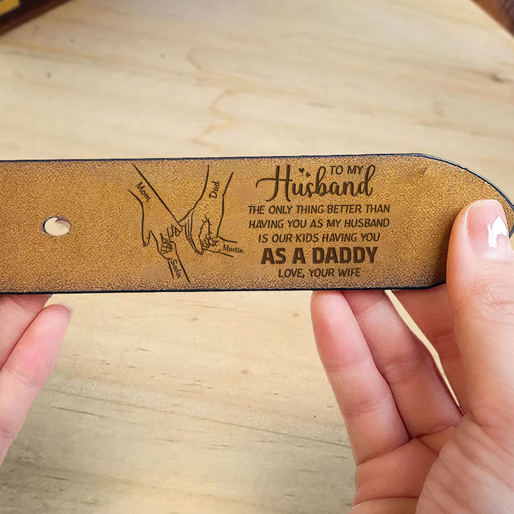 Having You As A Dad - Personalized Engraved Leather Belt