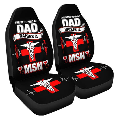 MSN Nurse Car Seat Covers Custom The Best Kind Of Dad Raises A Nurse Car Accessories Meaningful Gifts