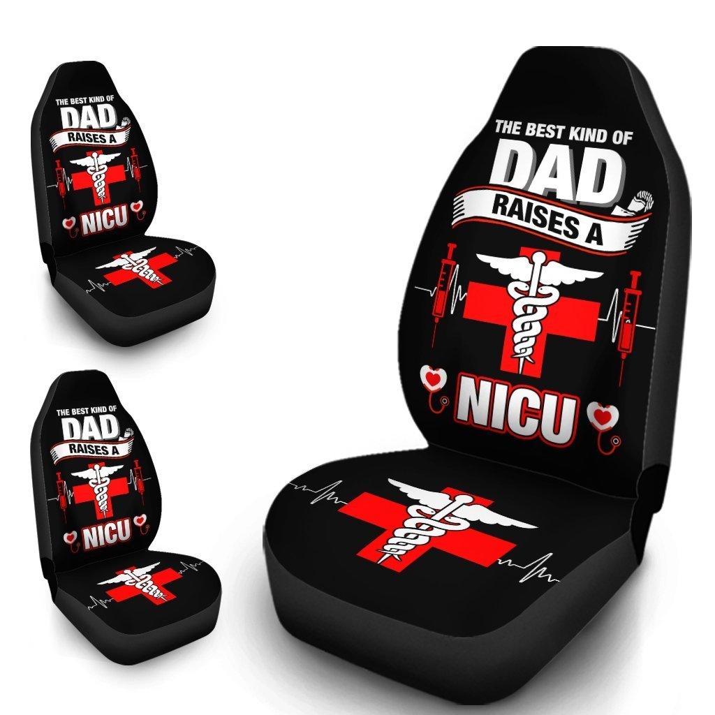 NICU Nurse Car Seat Covers Custom The Best Kind Of Dad Raises A Nurse Car Accessories Meaningful Gifts