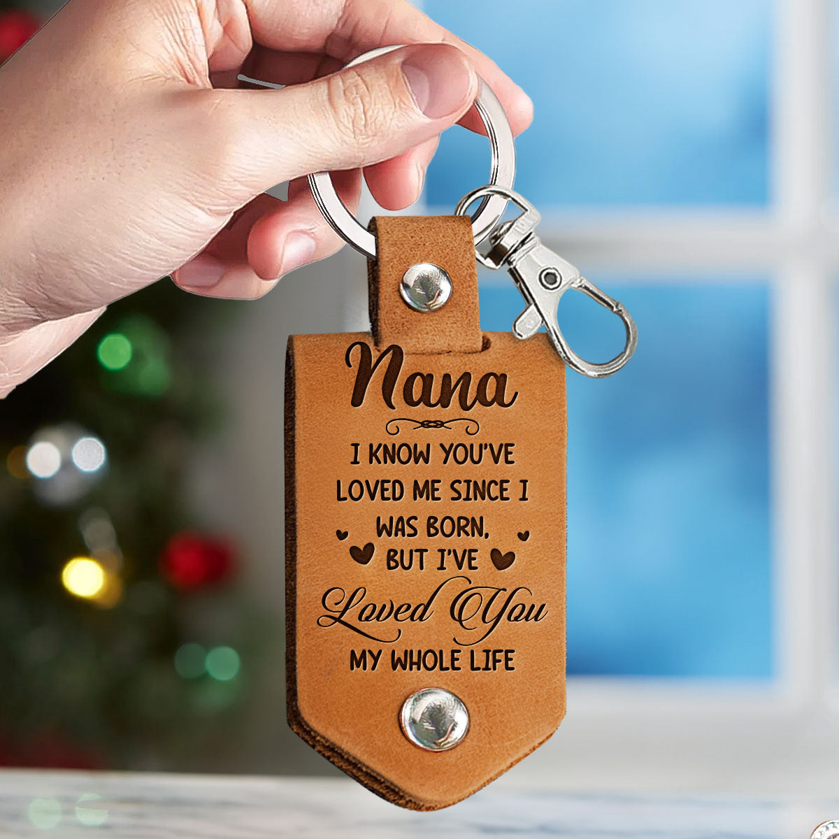 Nana I've Loved You My Whole Life - Personalized Leather Photo Keychain