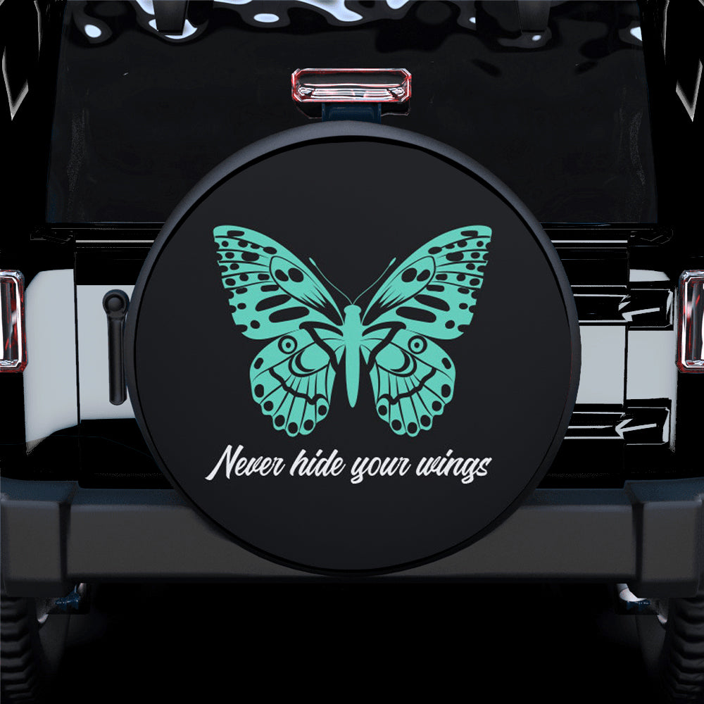 Never Hide Your Wings Car Spare Tire