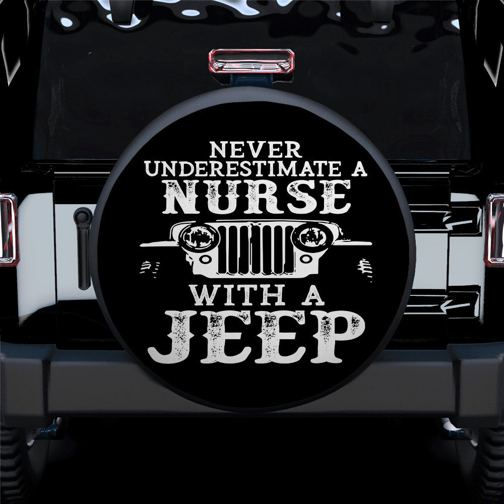 Never Underestimate A Nurse With A Jeep Car Spare Tire Cover