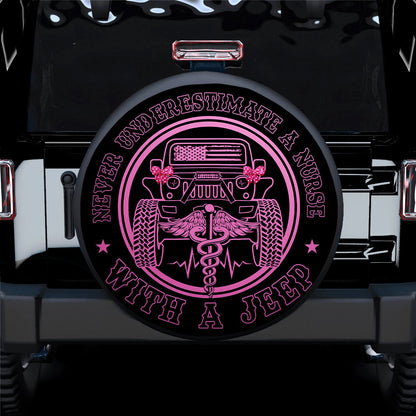 Never Underestimate A Nurse With A Jeep Car Spare Tire Cover