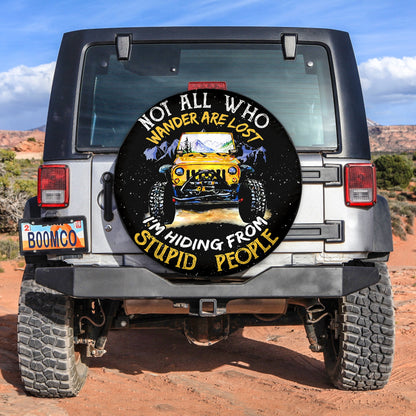 Not All Who Wander Are Lost Hiding Jeep Car Spare Tire Cover
