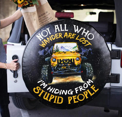 Not All Who Wander Are Lost Hiding Jeep Car Spare Tire Cover