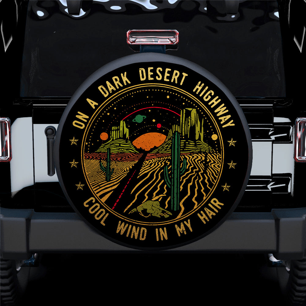 On A Dark Desert Highway Cool Wind In My Hair Jeep Car Spare Tire Cover