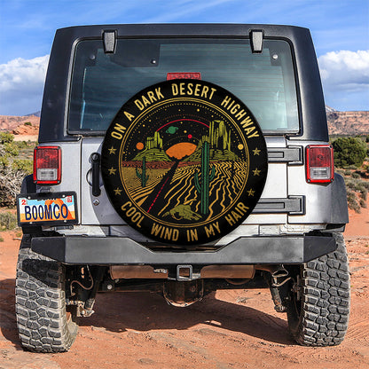 On A Dark Desert Highway Cool Wind In My Hair Jeep Car Spare Tire Cover