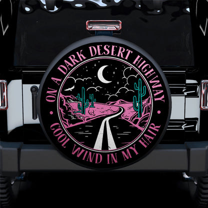 On A Dark Desert Highway Cool Wind In My Hair Pink Car Spare Tire Cover