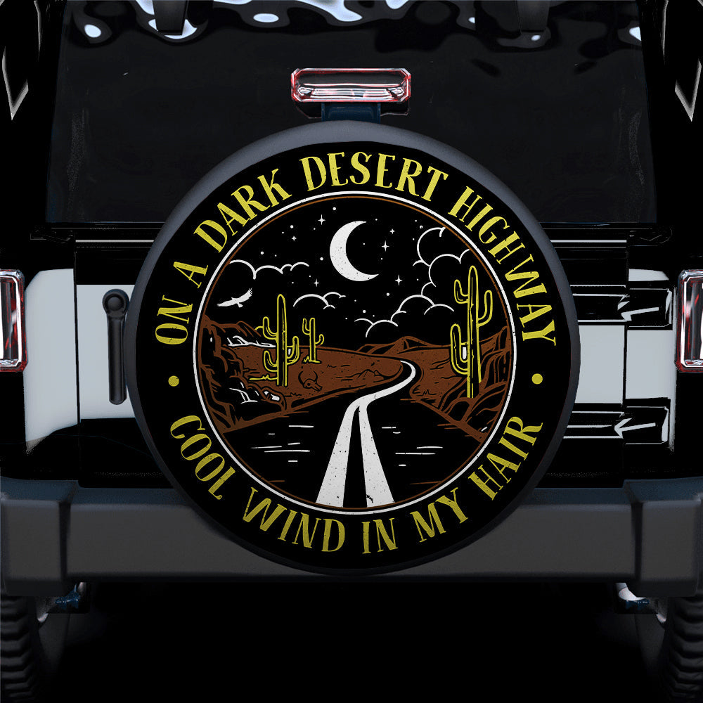 On A Dark Desert Highway Cool Wind In My Hair Yellow Car Spare Tire Cover