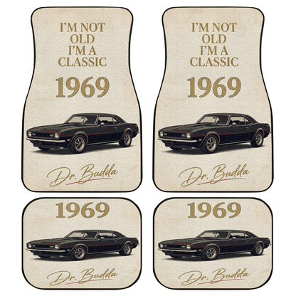 I’m Not Old, I’m a Classic – Custom Car Floor Mats | PersonalizedFury