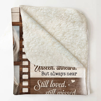 Those We Love Don't Go Away - Personalized Photo Blanket - Birthday, Loving Gift For Family Members With Lost One