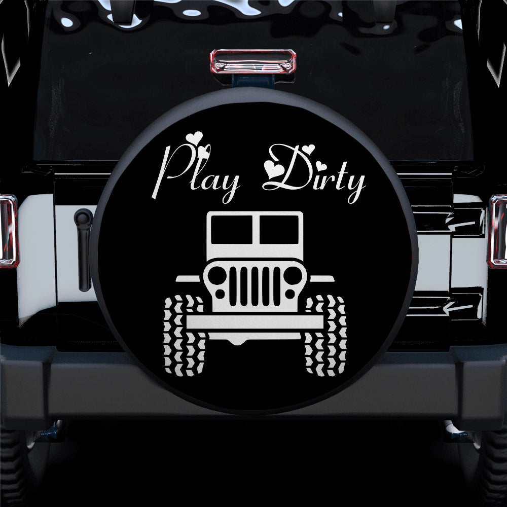Play Dirty White Girl Jeep Car Spare Tire Cover