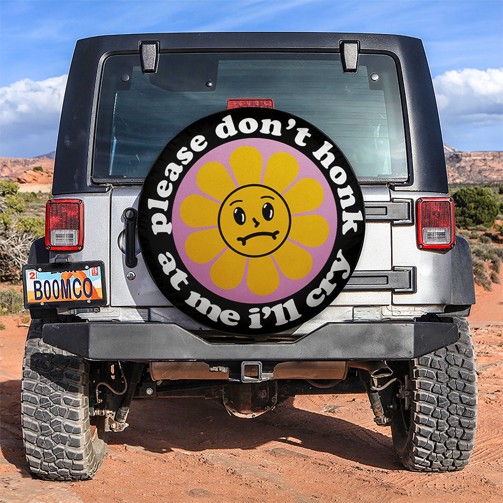Please Don't Honk At Me I'll Cry Car Spare Tire Cover