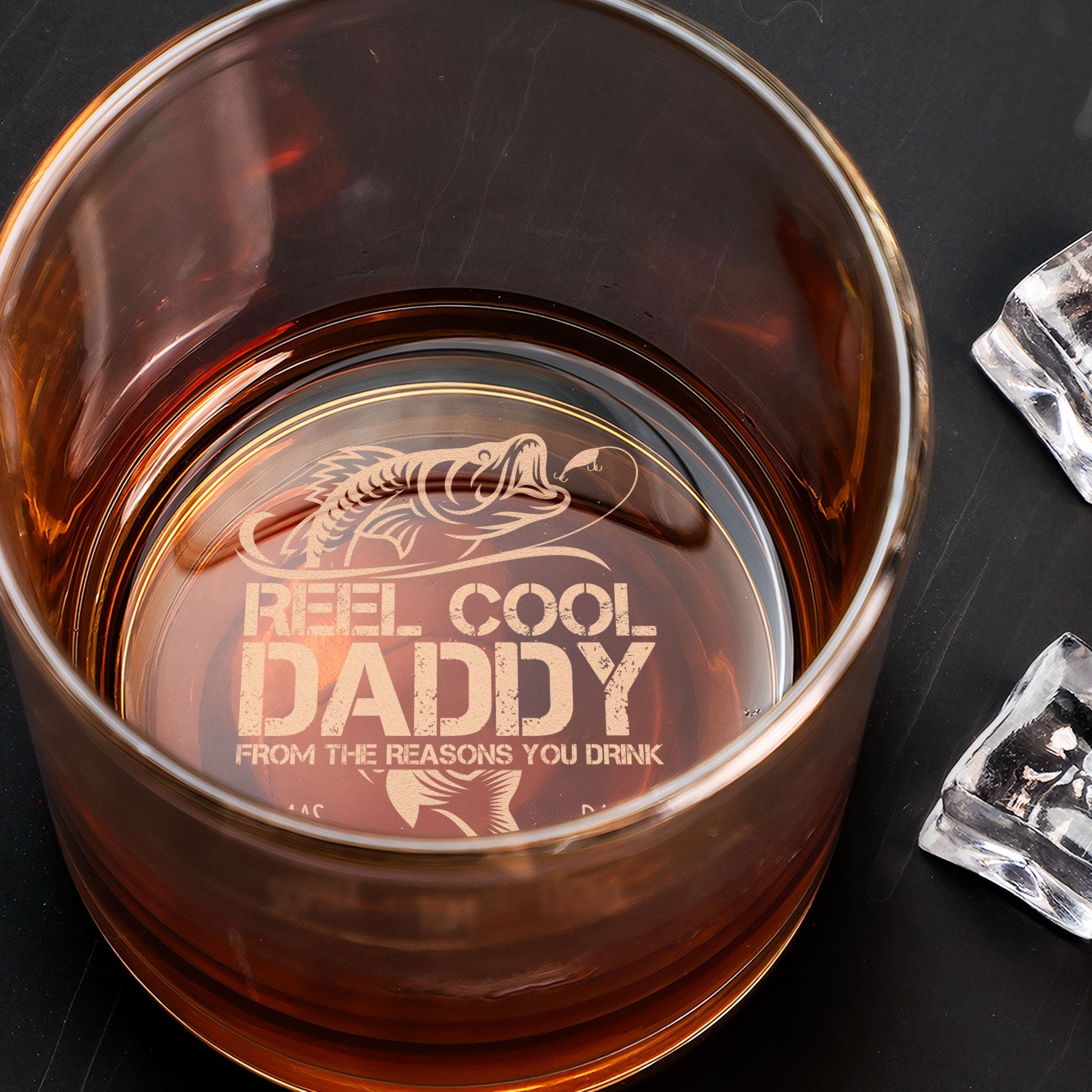 Reel Cool Daddy/Papa From The Reasons You Drink - Personalized Engraved Whiskey Glass