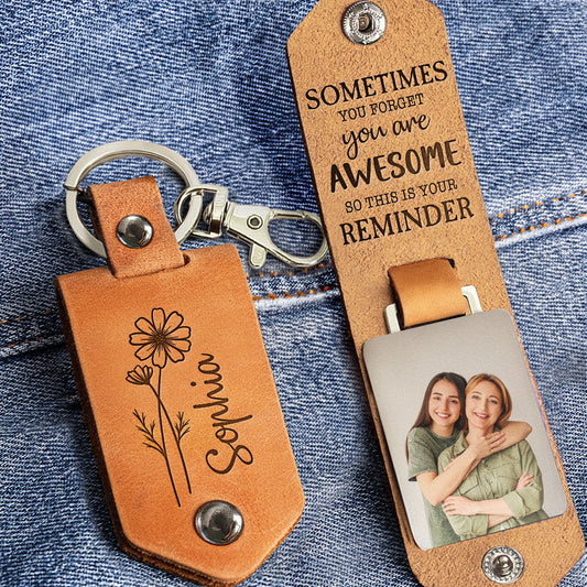 Reminder That You Are Awesome Mother's Day Gift - Personalized Photo Leather Keychain