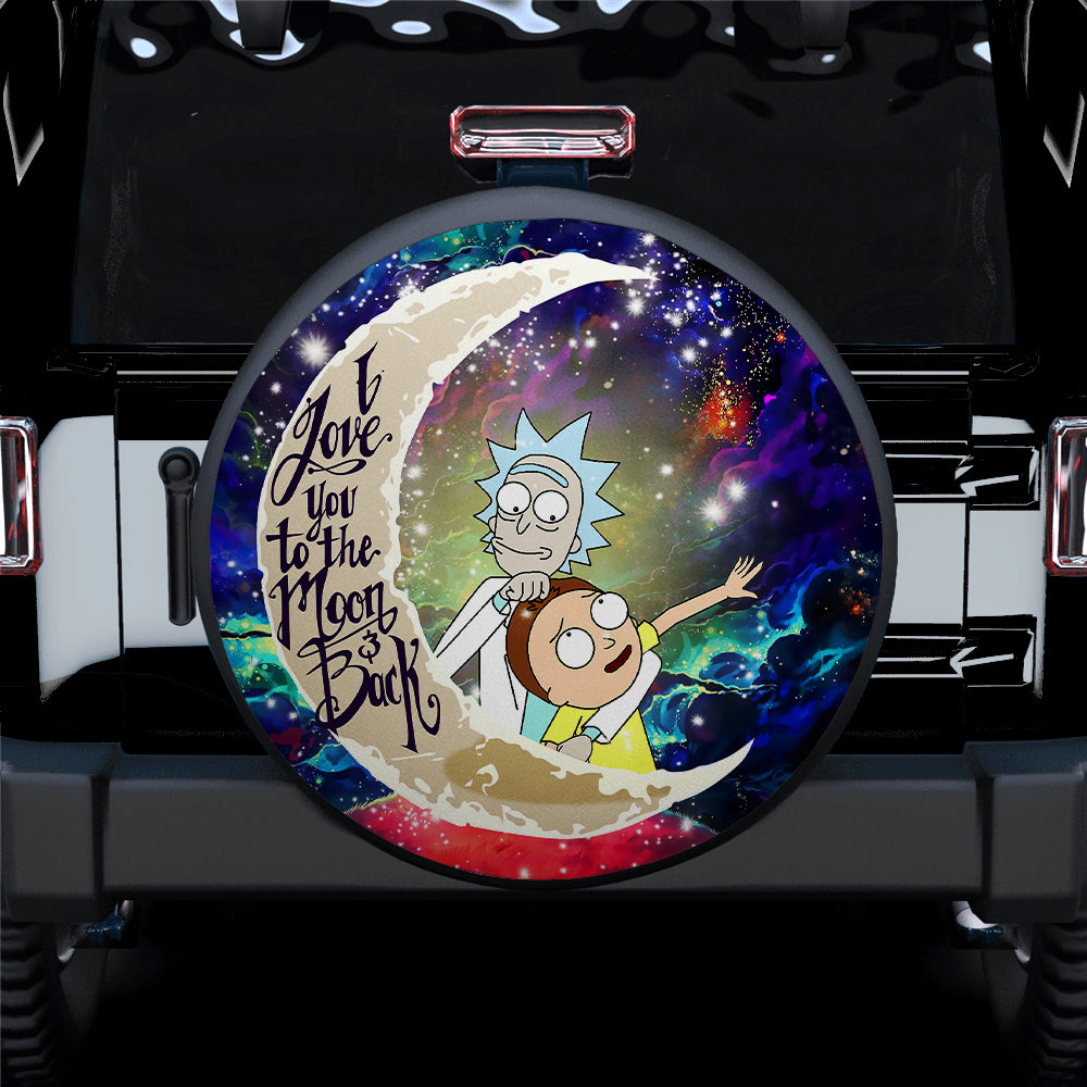 Rick And Morty Cute Love You To The Moon Galaxy Car Spare Tire Cover