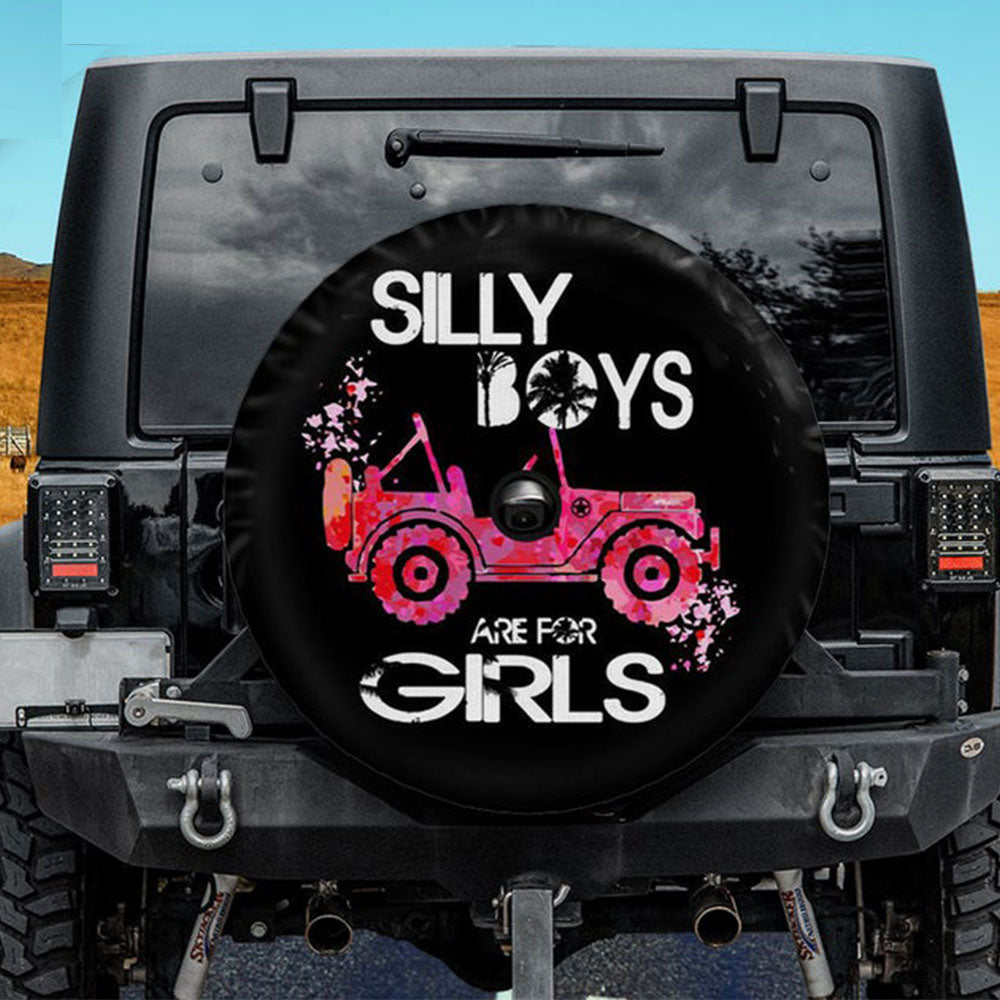 Silly Boys Are For Girls Hd Jeep Car Spare Tire Cover