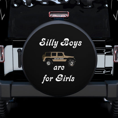 Silly Boys Are For Girls Jeep Car Spare Tire Cover