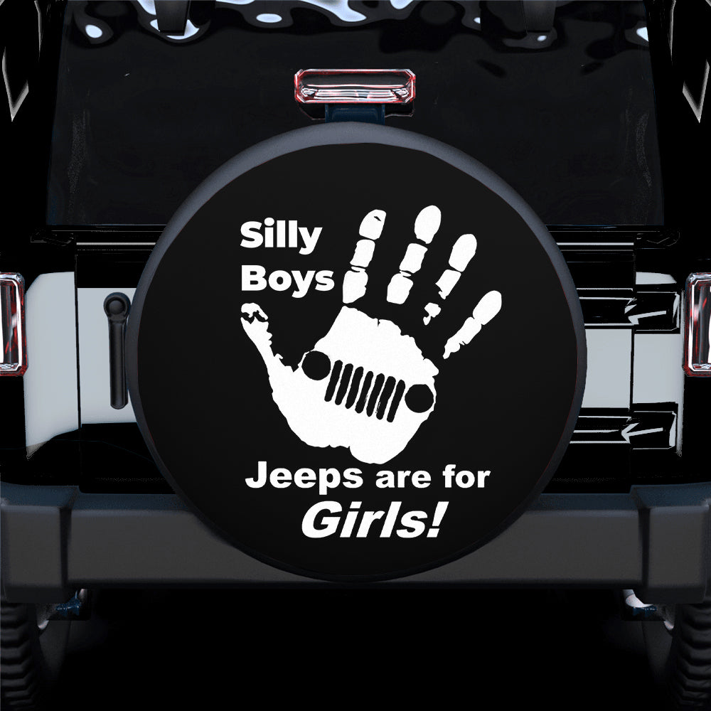 Silly Boys Jeeps Are For Him Jeep Car Spare Tire Cover