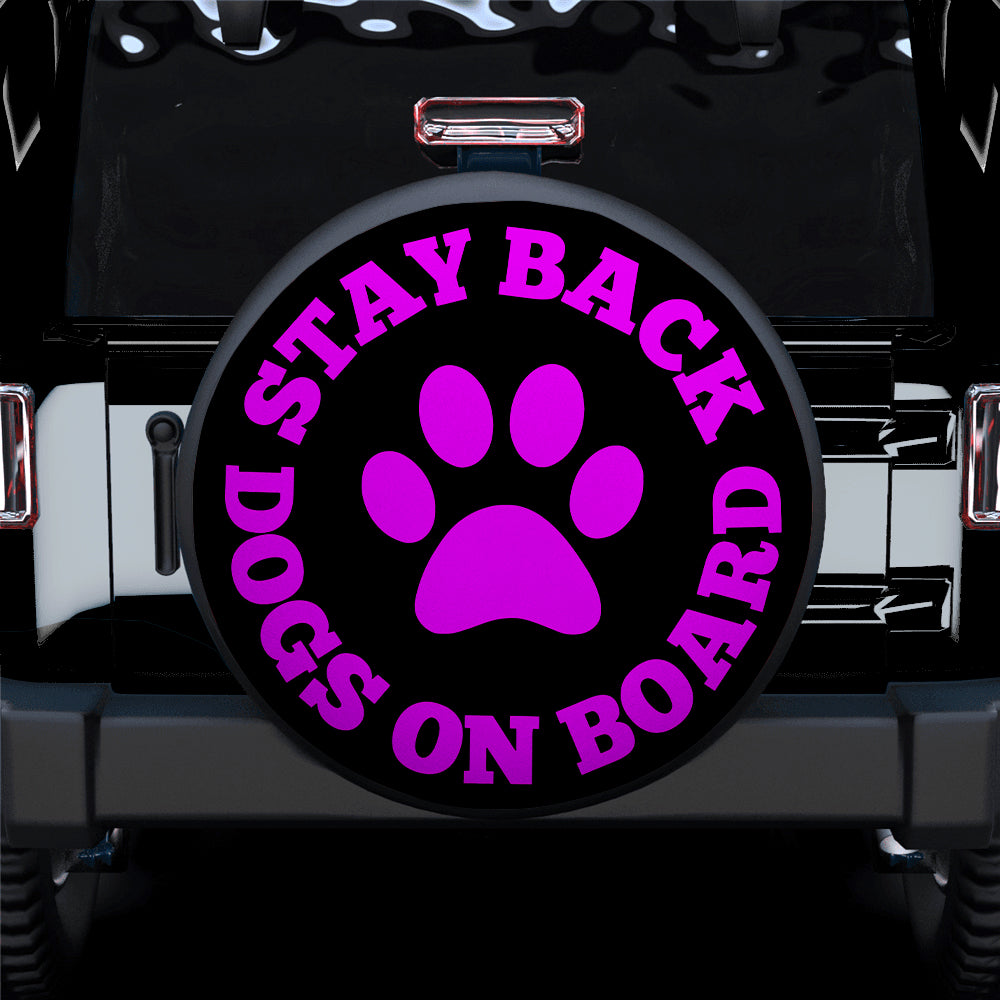 Stay Back Dogs On Board Pink Car Spare Tire Cover