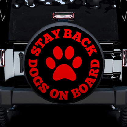 Stay Back Dogs On Board Red Car Spare Tire Cover