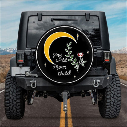 Stay Wild, Moon Child Camper Truck Car Spare Tire Cover