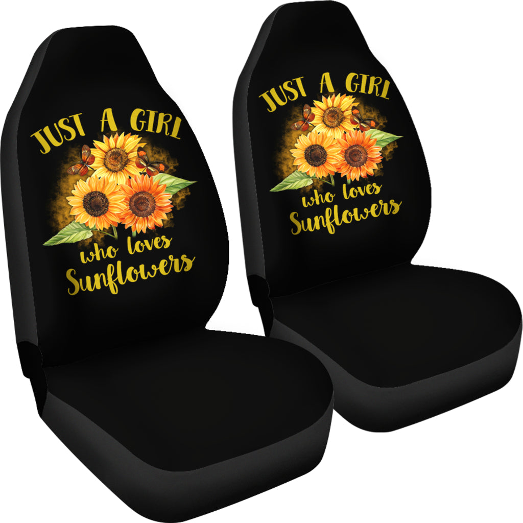 Sunflowers Just A Girl Who Loves Sunflowers Art Car Seat Cover