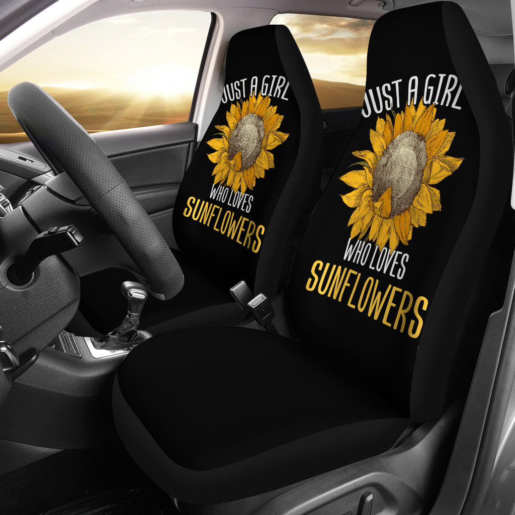 Sunflowers Just A Girl Who Loves Sunflowers Car Seat Cover