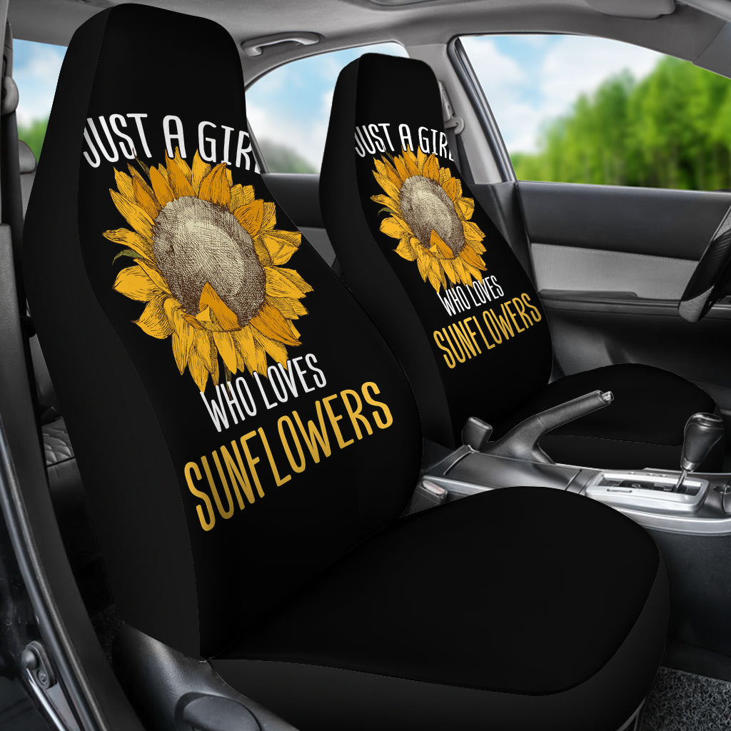 Sunflowers Just A Girl Who Loves Sunflowers Car Seat Cover