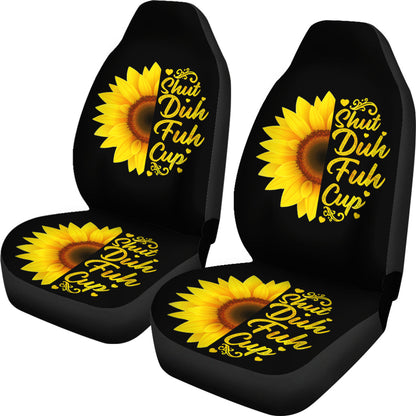 Sunflowers Shut Duh Fuh Up Car Seat Cover