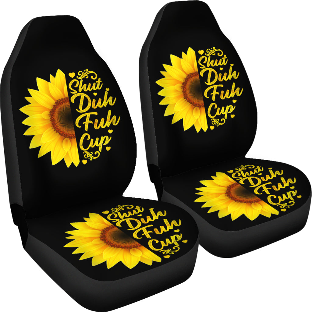 Sunflowers Shut Duh Fuh Up Car Seat Cover