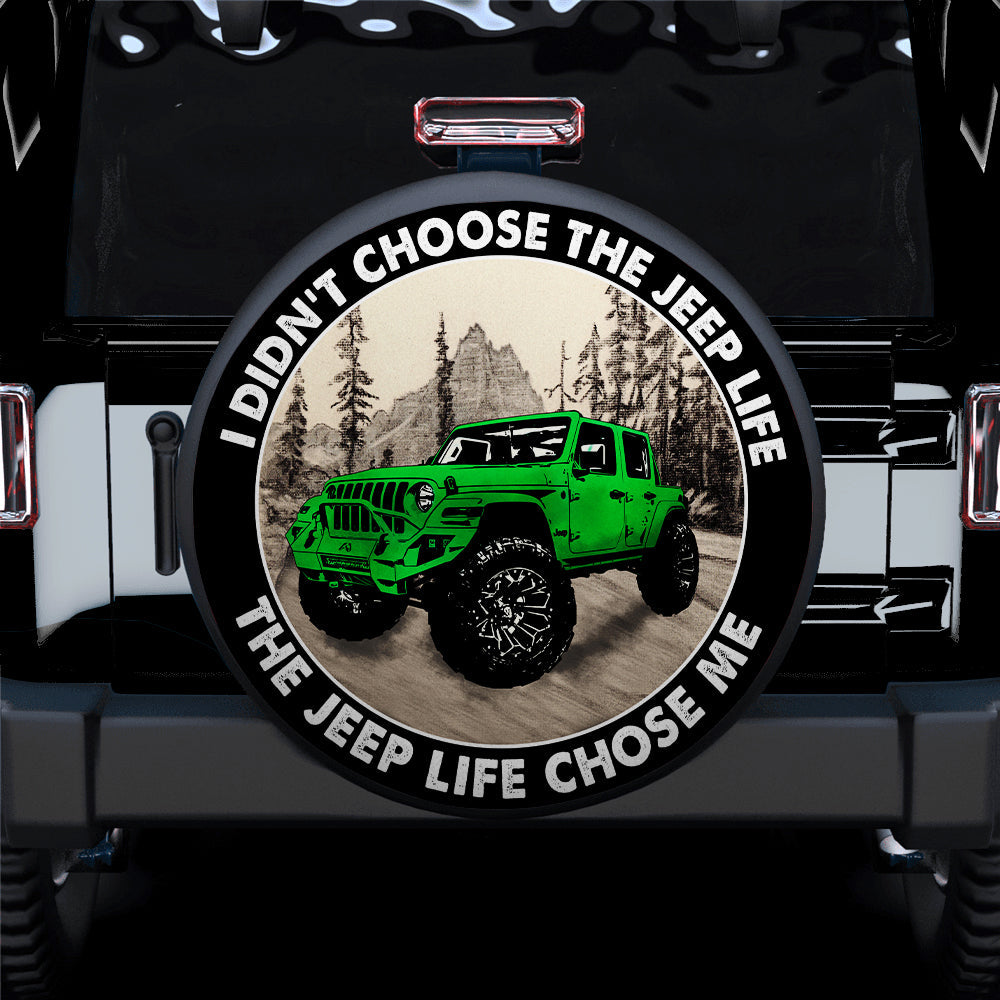 The Jeep Life Chose Me Green Jeep Car Spare Tire Cover