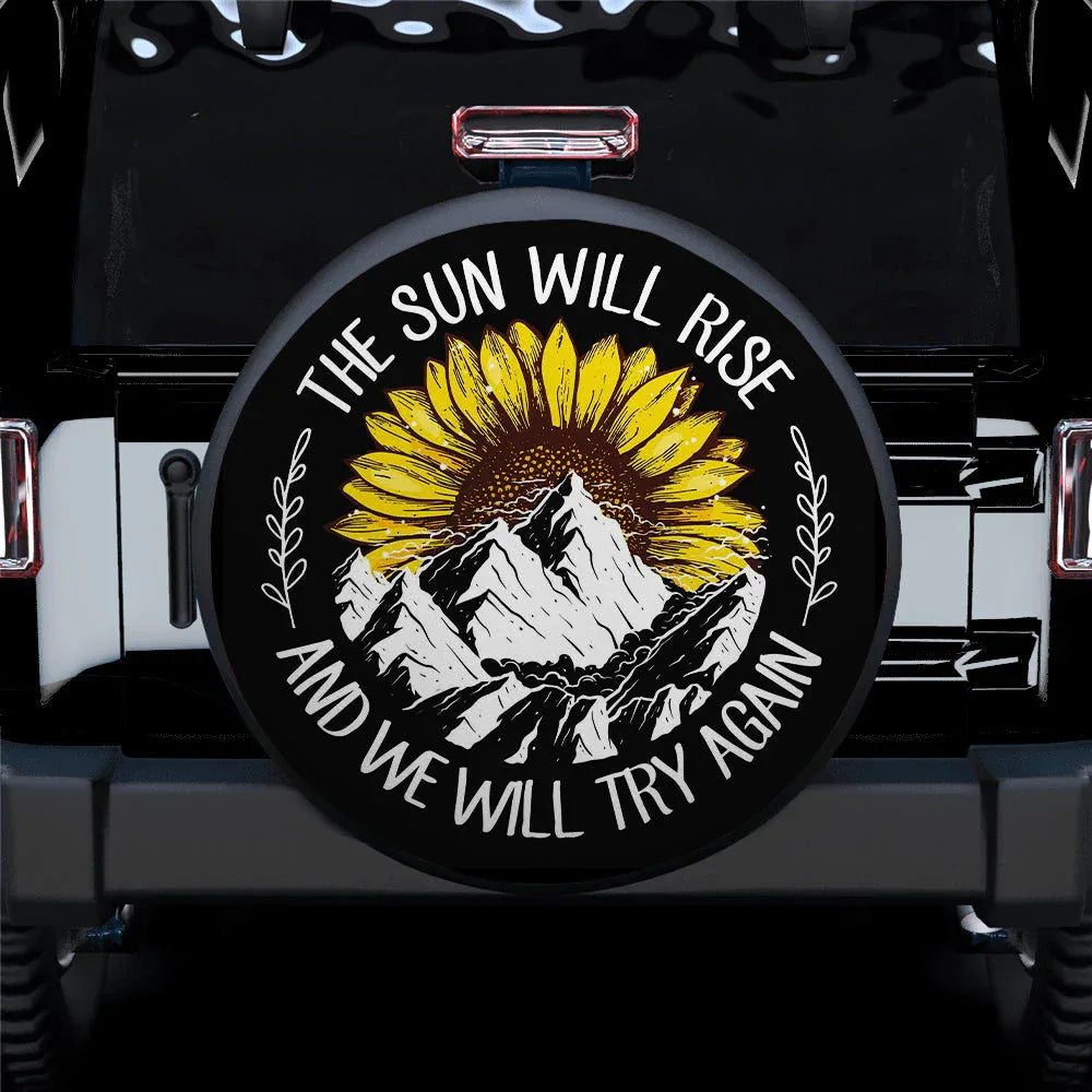 The Sun Will Rise Custom Jeep Car Spare Tire Cover
