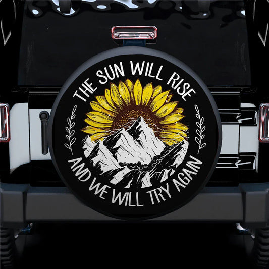 The Sun Will Rise Custom Jeep Car Spare Tire Cover