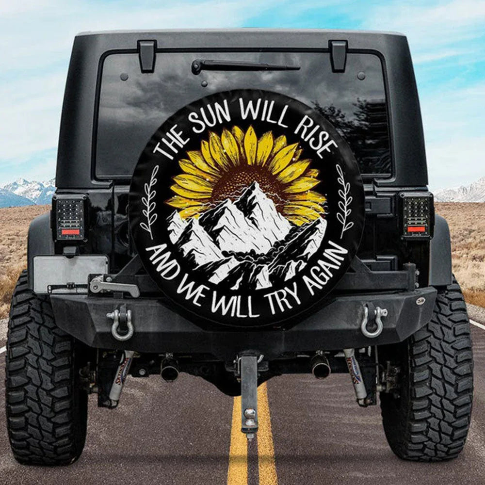 The Sun Will Rise Custom Jeep Car Spare Tire Cover