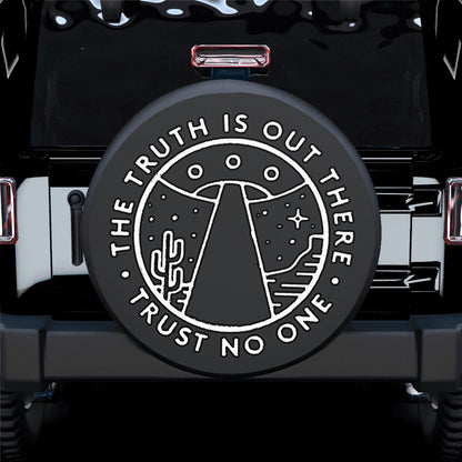 The Truth is Out There Trust No One Spare Tire Cover
