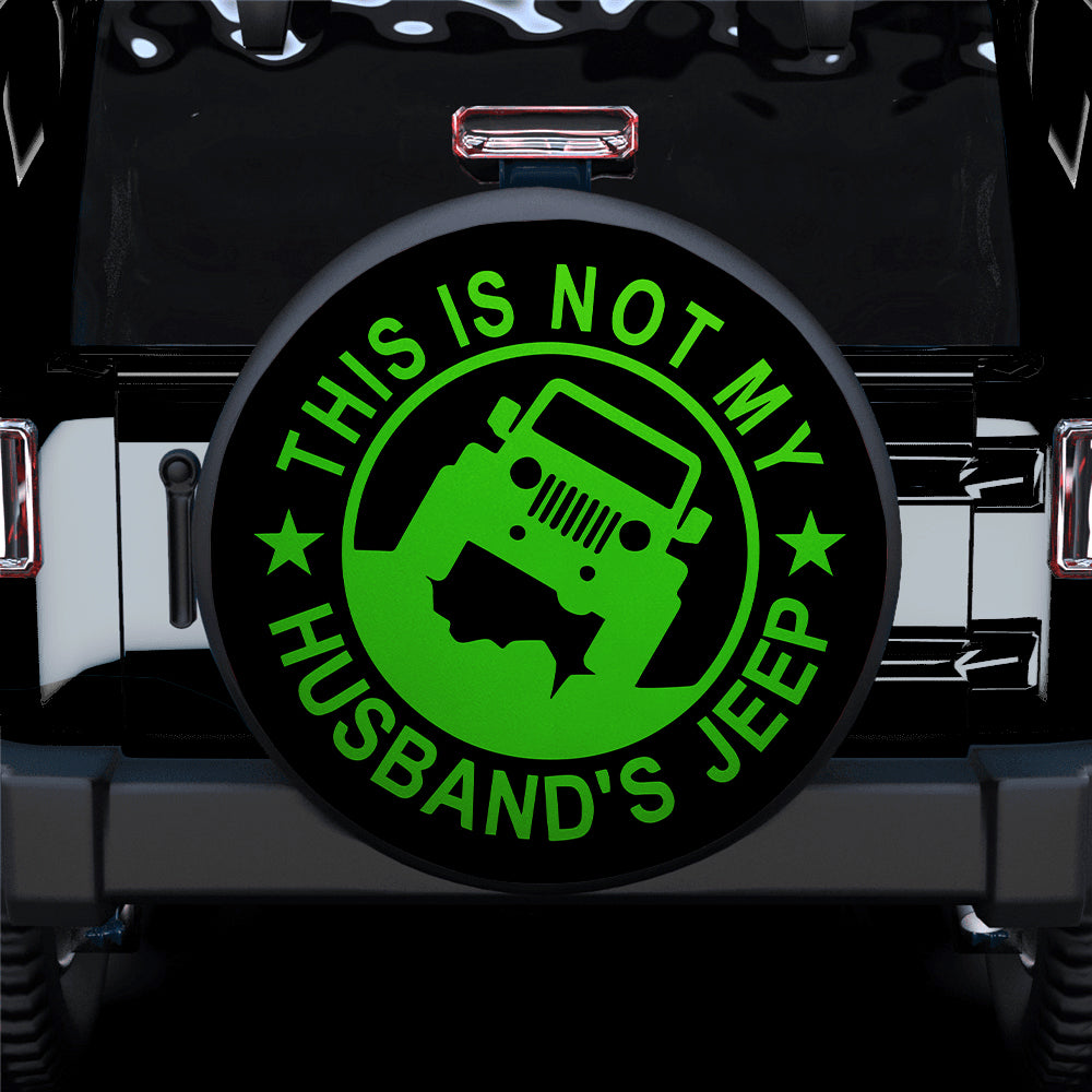 This Is Not My Husband Jeep Green Car Spare Tire Cover