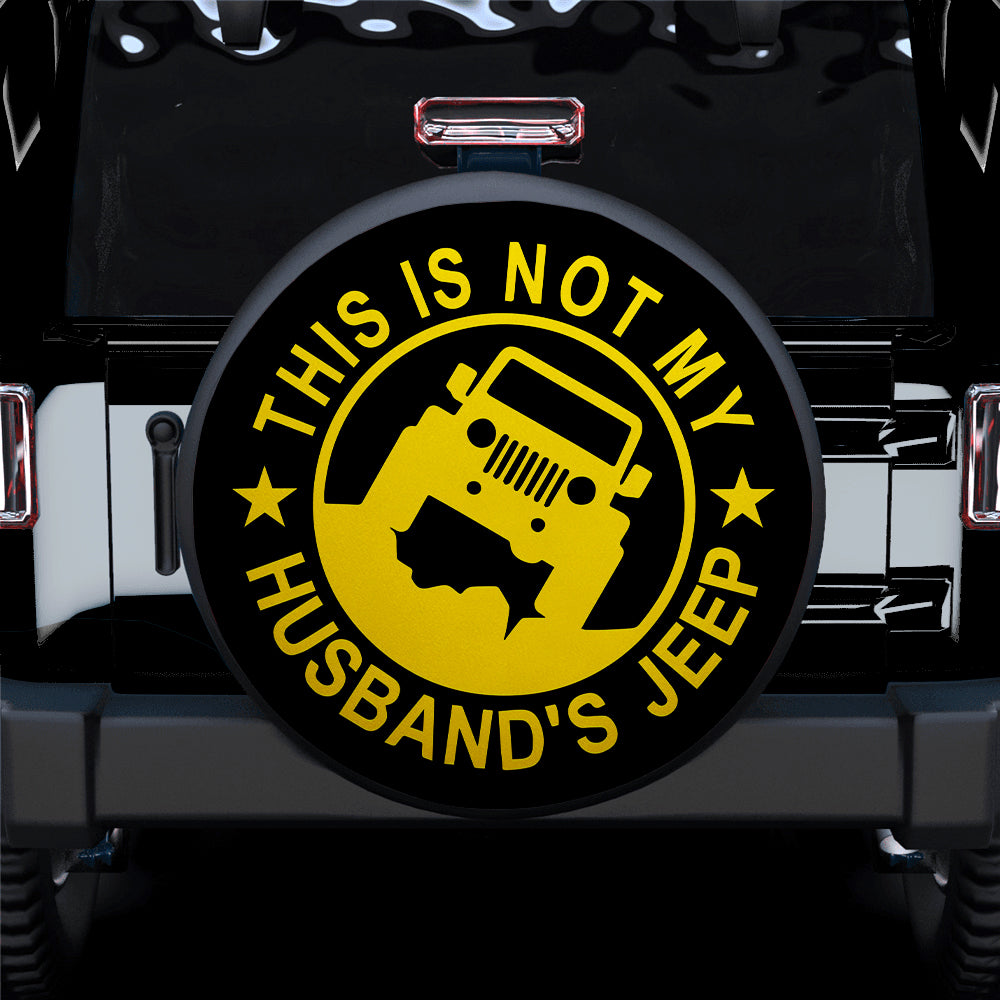 This Is Not My Husband Jeep Yellow Car Spare Tire Cover