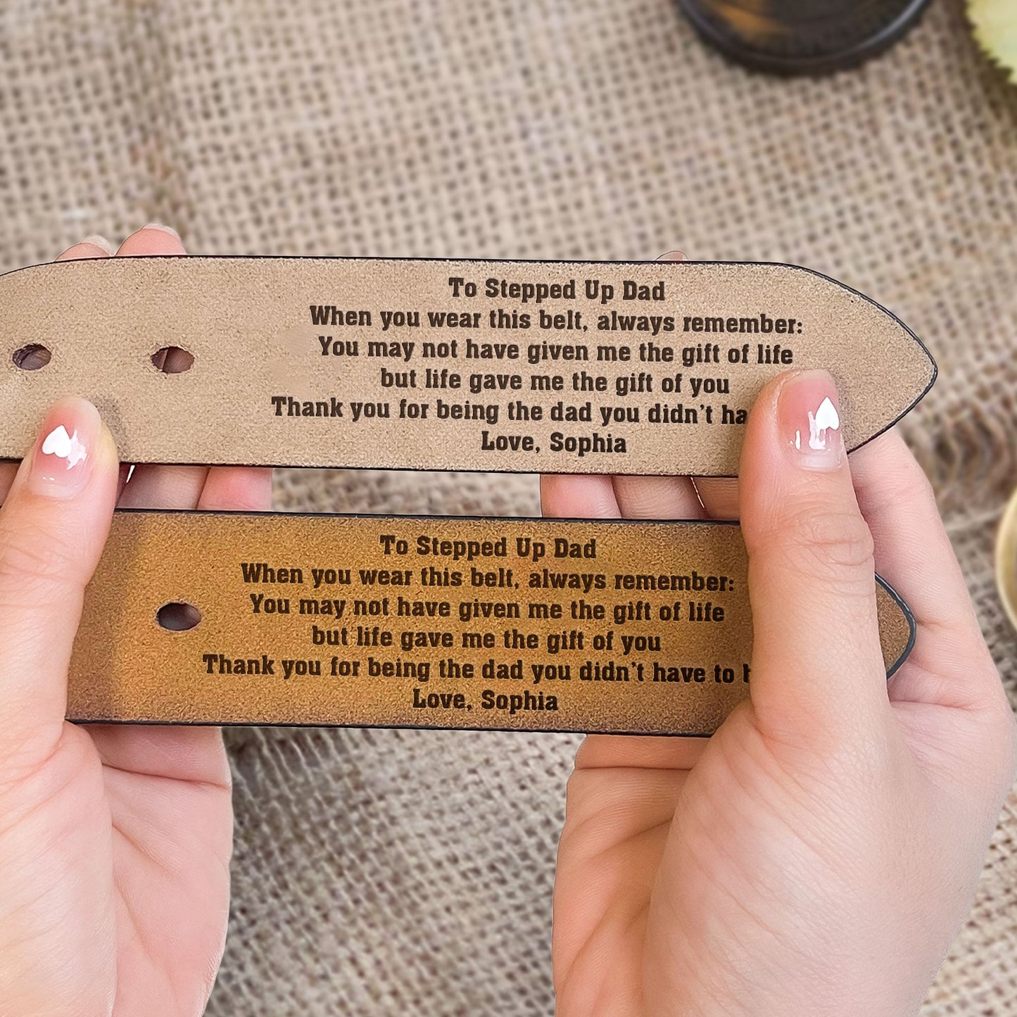 To Stepped Up Dad Life Gave Me The Gift Of You - Personalized Engraved Leather Belt