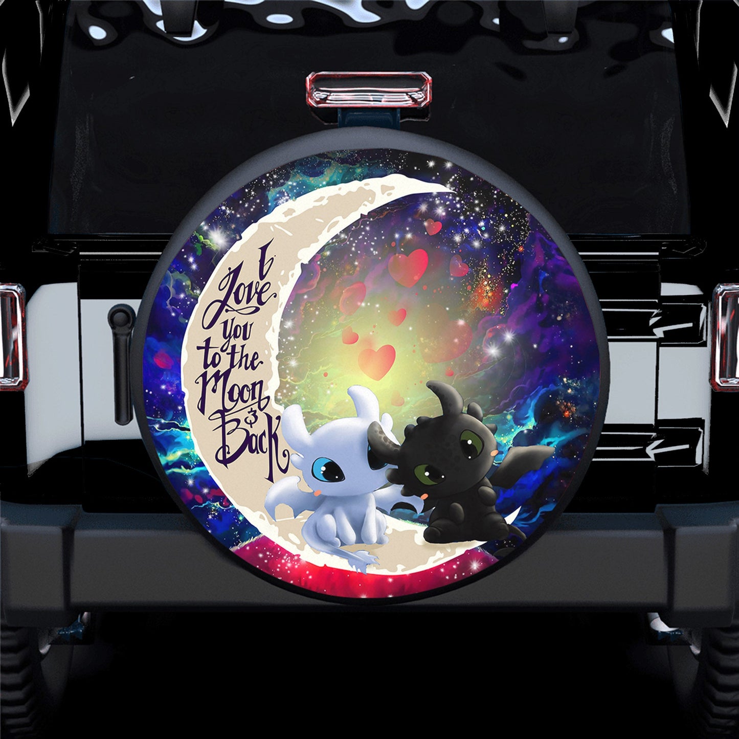 Toothless Light Fury Night Fury Love You To The Moon Galaxy Spare Tire Cover