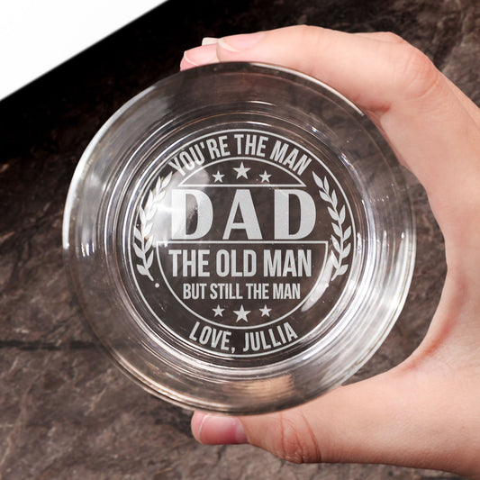 You're The Man, Dad - Personalized Engraved Whiskey Glass