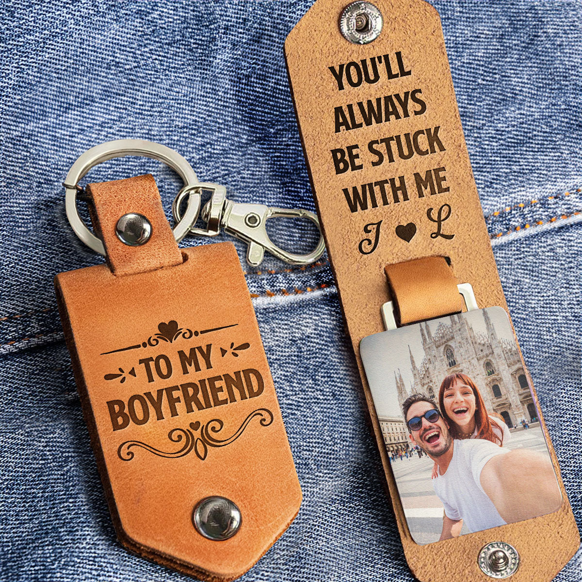 You’ll Always Be Stuck With Me - Personalized Leather Photo Keychain