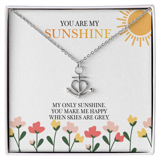 Anchor Pendant Necklace - You Are My Sunshine Message for Granddaughter's Birthday or Christmas