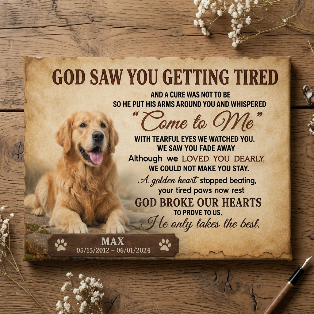 Personalized dog memorial canvas with God Saw You Getting Tired poem and custom dog photo