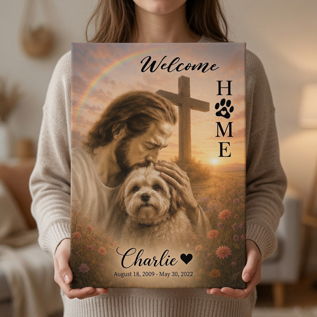 Woman holding personalized Christian dog memorial canvas with Jesus, cross, rainbow, Welcome Home text, and custom pet name Charlie